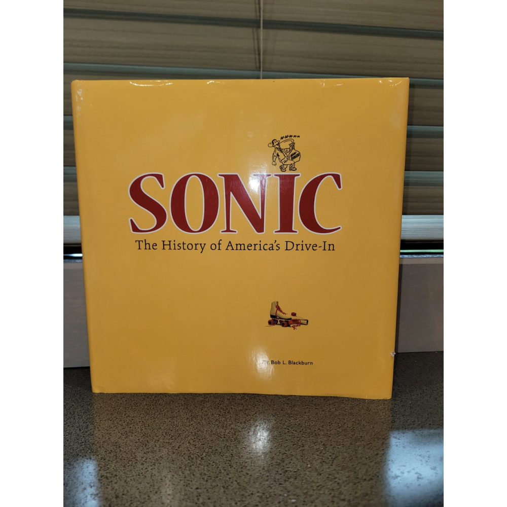 Sonic The History of America’s Drive-In Hardcover Book 2009 Fast Food